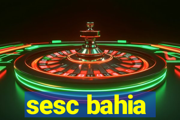 sesc bahia